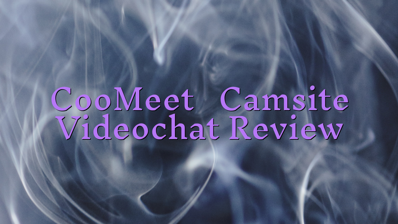 CooMeet

 Camsite Videochat Review