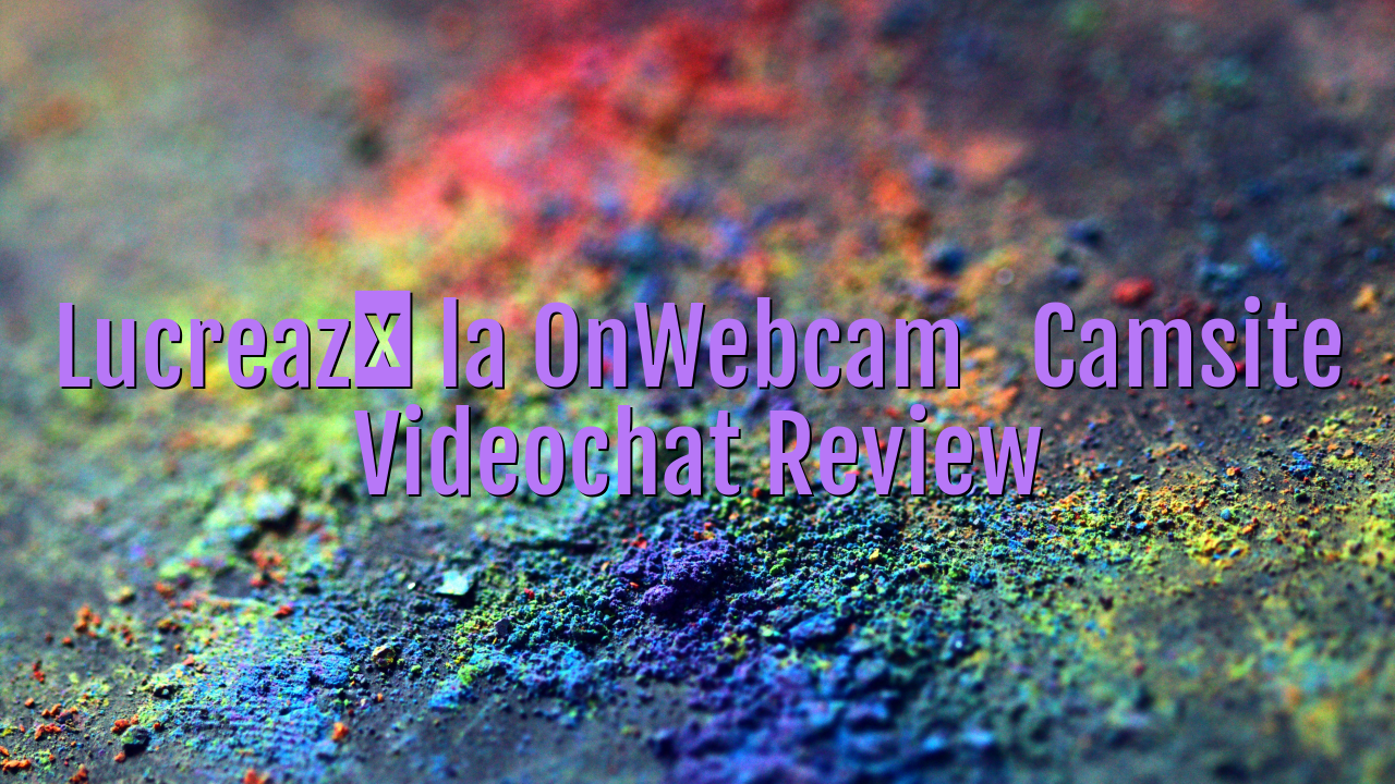 Lucrează la OnWebcam

 Camsite Videochat Review